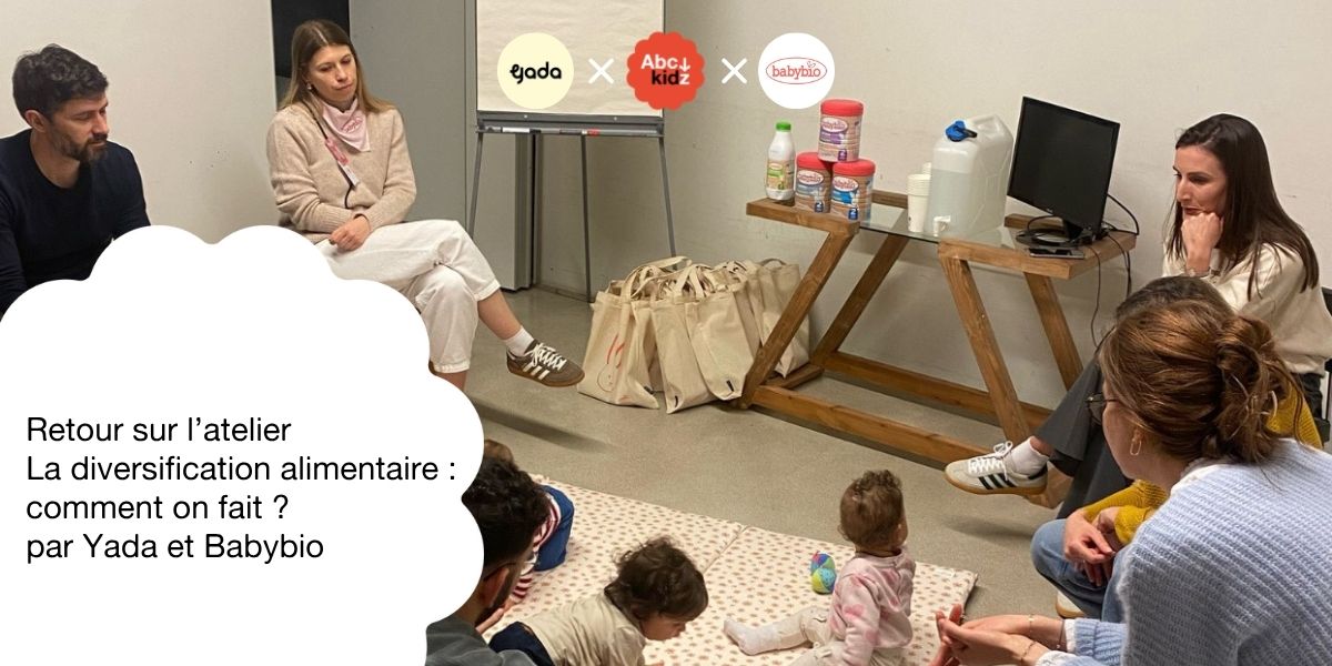 Visuels illustrant l'atelier du salon Abc kidz 2025 au sujet de la diversification alimentaire animé par deux intervenantes de Yada et de Babybio.